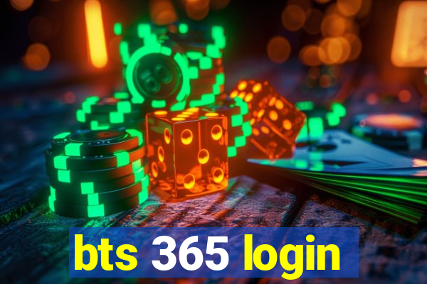 bts 365 login